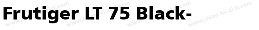 Frutiger LT 75 Black字体转换